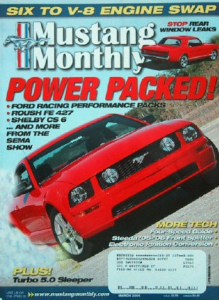 MUSTANG MONTHLY 2006 MAR - SHELBY, ROUSH, 6 TO 8